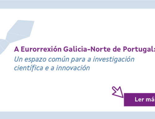A Eurorrexión Galicia-Norte de Portugal: Un espazo común para a investigación científica e a innovación